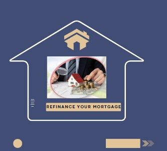 Mortgage Refinancing: Why & When Should You Do It?